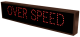 Signal-Tech 18242 "OVER SPEED/WRONG WAY" LED Sign