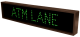 Signal-Tech 49069 "ATM LANE" LED Sign